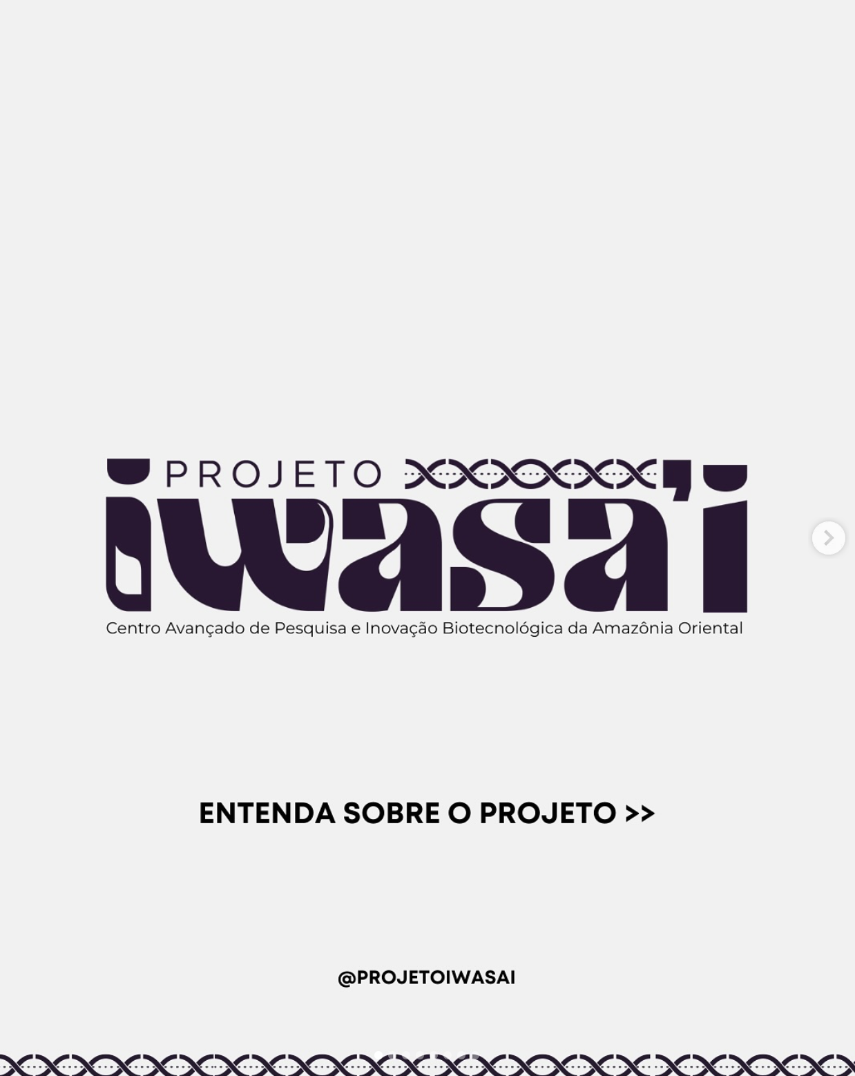 Projeto Iwasa’i - Centro Avançado de Pesquisa e Inovação Biotecnológica da Amazônia Oriental